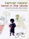 Send in the Idiots (eBook): Stories from the Other Side of Autism